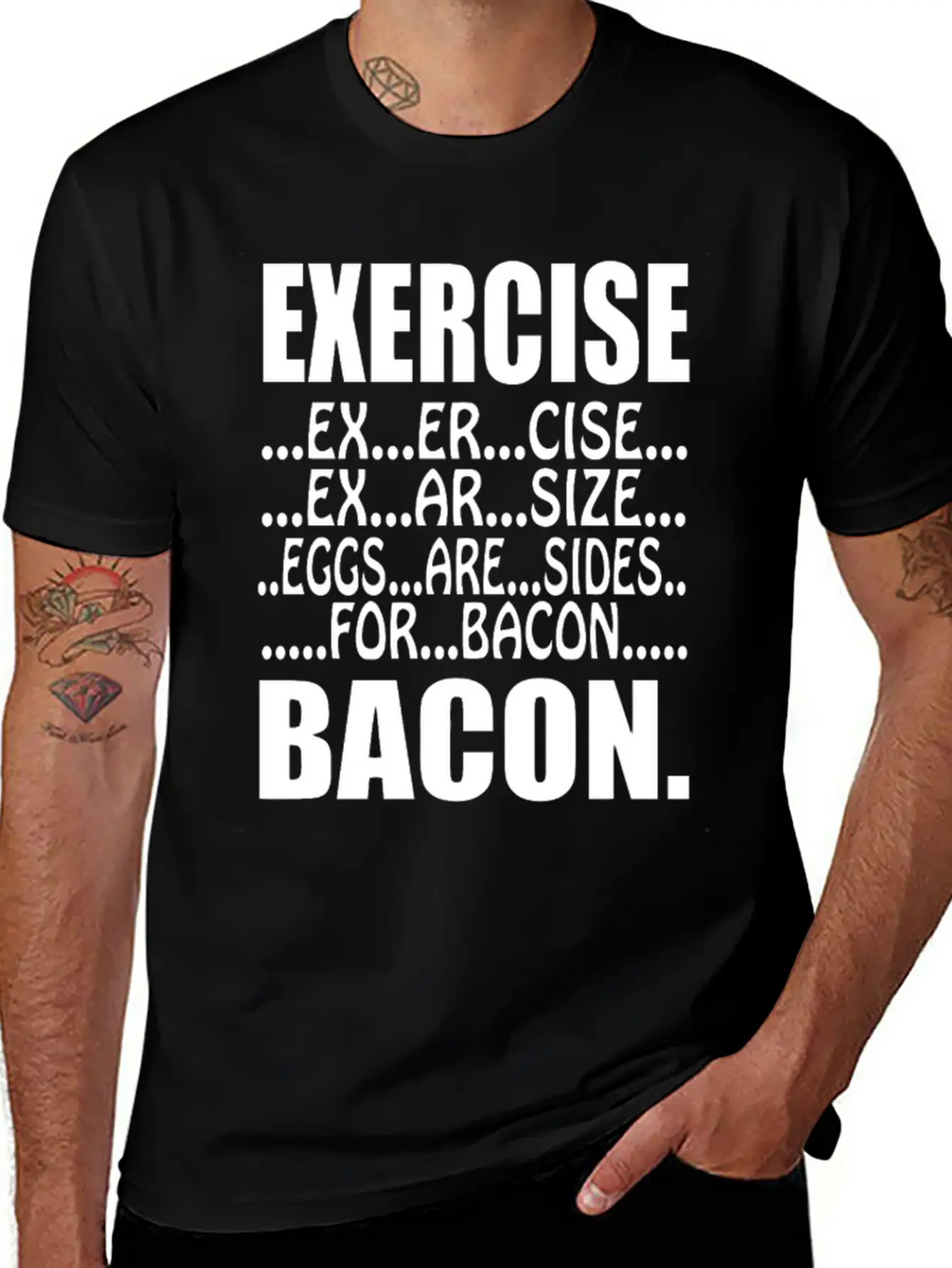 Exercise Eggs Are Sides For Bacon Funny College Modern Fit Casual T-Shirt – Clean And Versatile Design