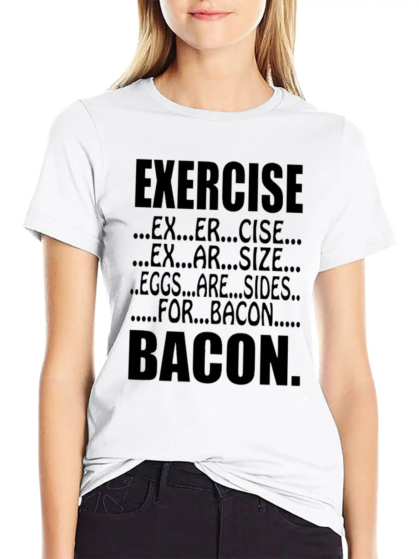 Exercise Eggs Are Sides For Bacon Funny College Modern Fit Casual T-Shirt – Clean And Versatile Design