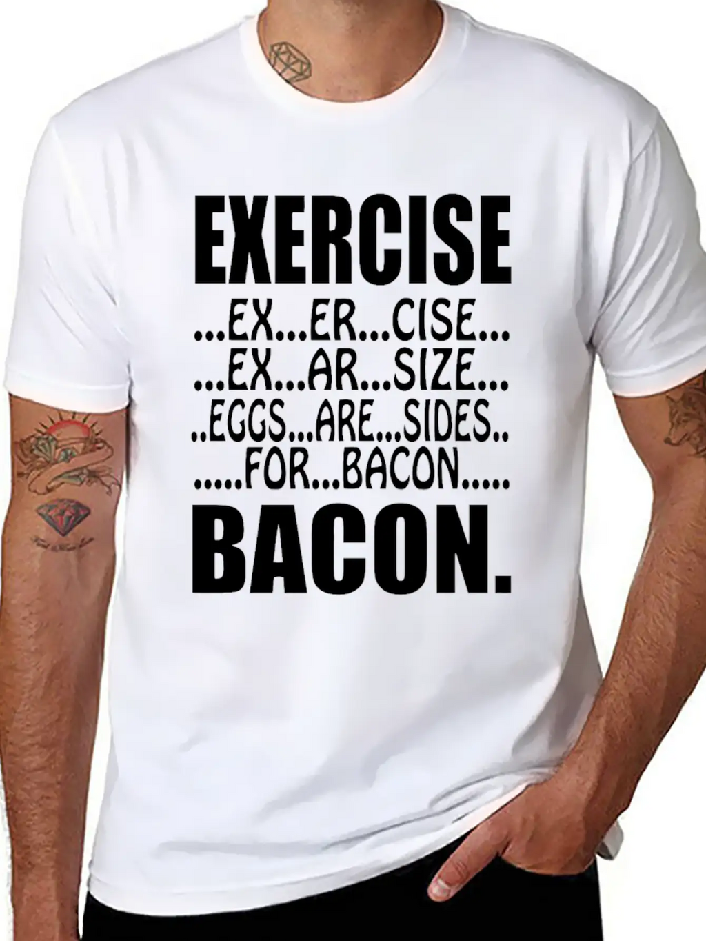 Exercise Eggs Are Sides For Bacon Funny College Modern Fit Casual T-Shirt – Clean And Versatile Design