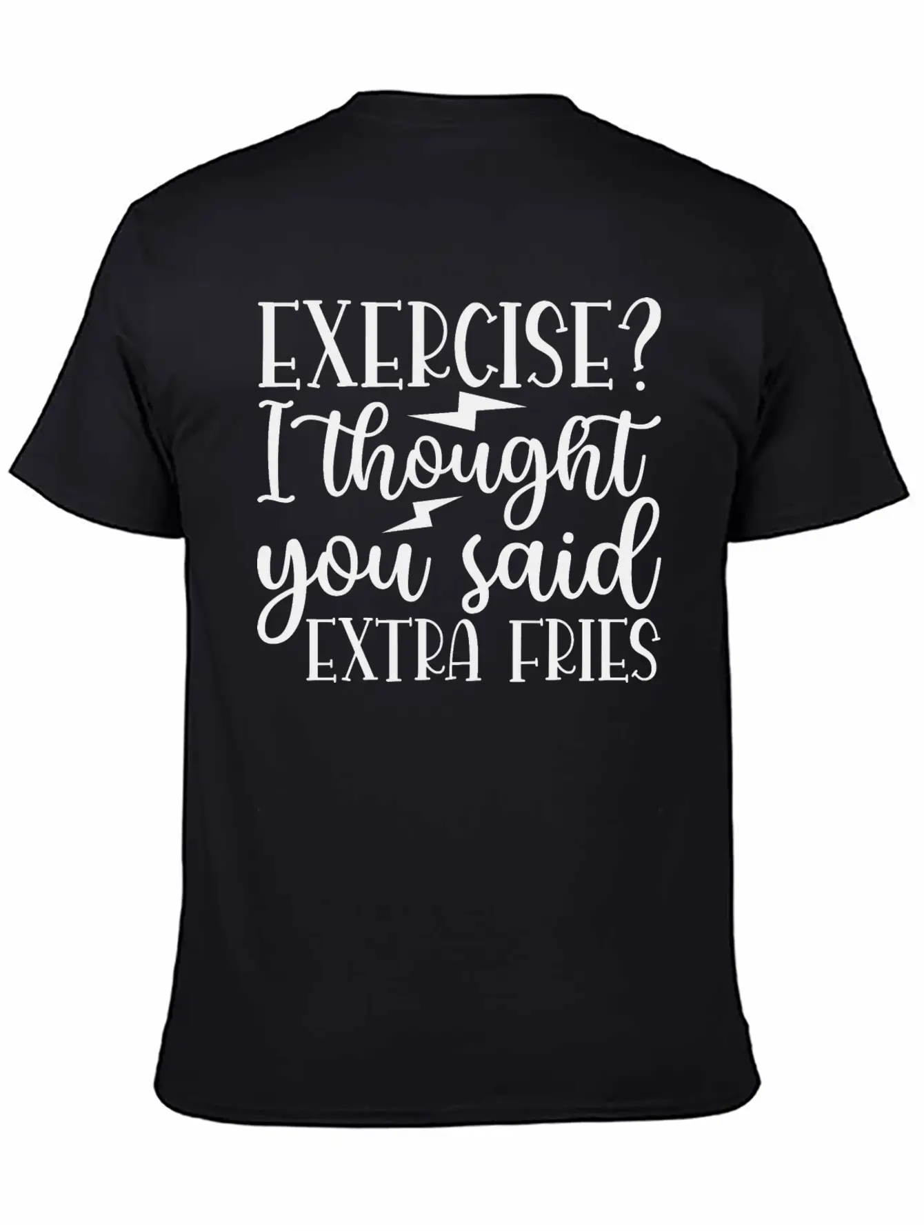 Exercise I Thought You Said Extra Fries Classic Cotton Tee – Unisex Comfort For Any Season
