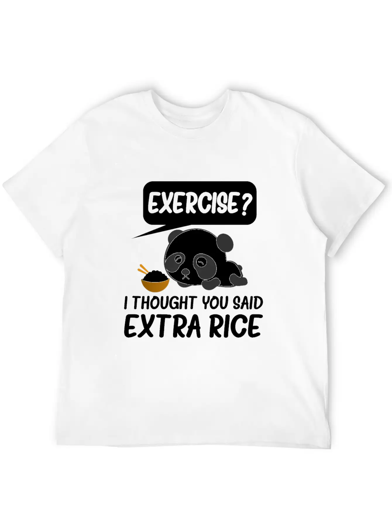 Exercise I Thought You Said Extra Rice Timeless Short Sleeve Tee – Comfy And Minimalist Design
