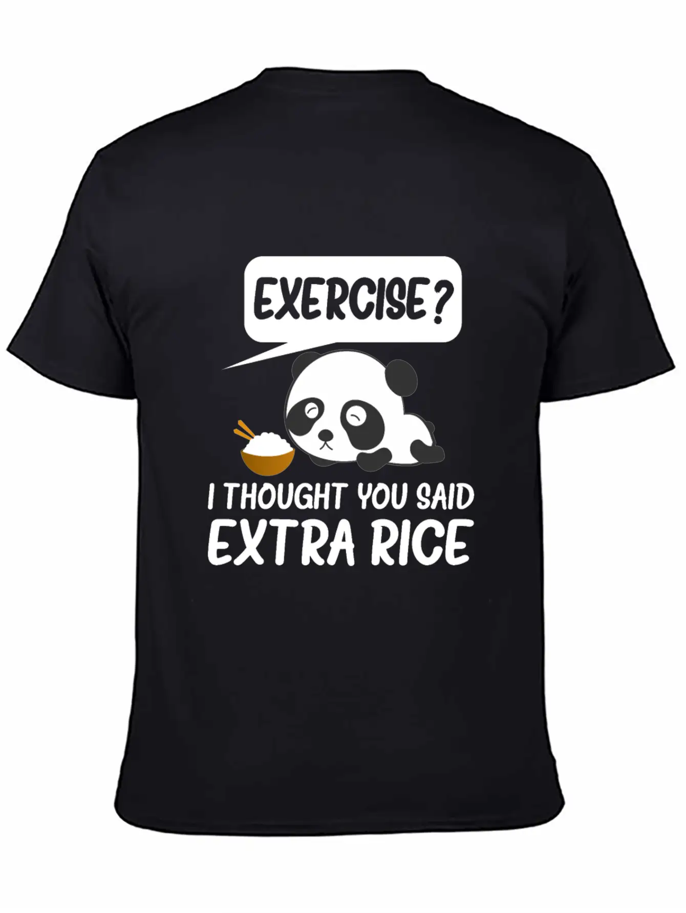 Exercise I Thought You Said Extra Rice Timeless Short Sleeve Tee – Comfy And Minimalist Design