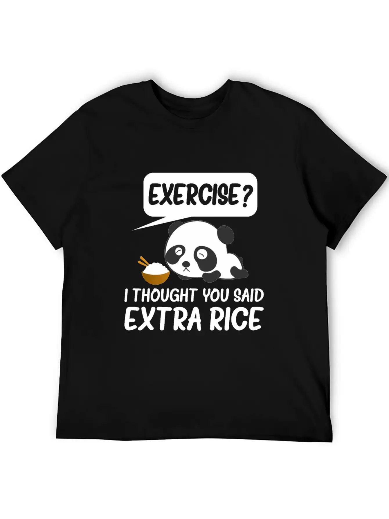 Exercise I Thought You Said Extra Rice Timeless Short Sleeve Tee – Comfy And Minimalist Design