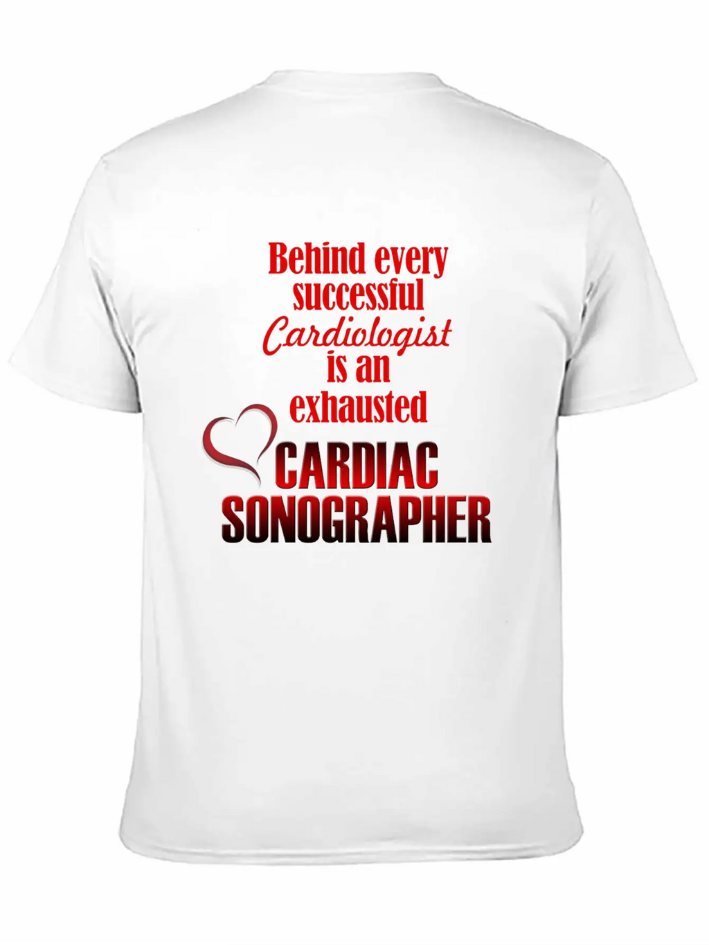 Exhausted Cardiac Sonographer Stylish Everyday T-Shirt – Unisex Basic Cotton Tee