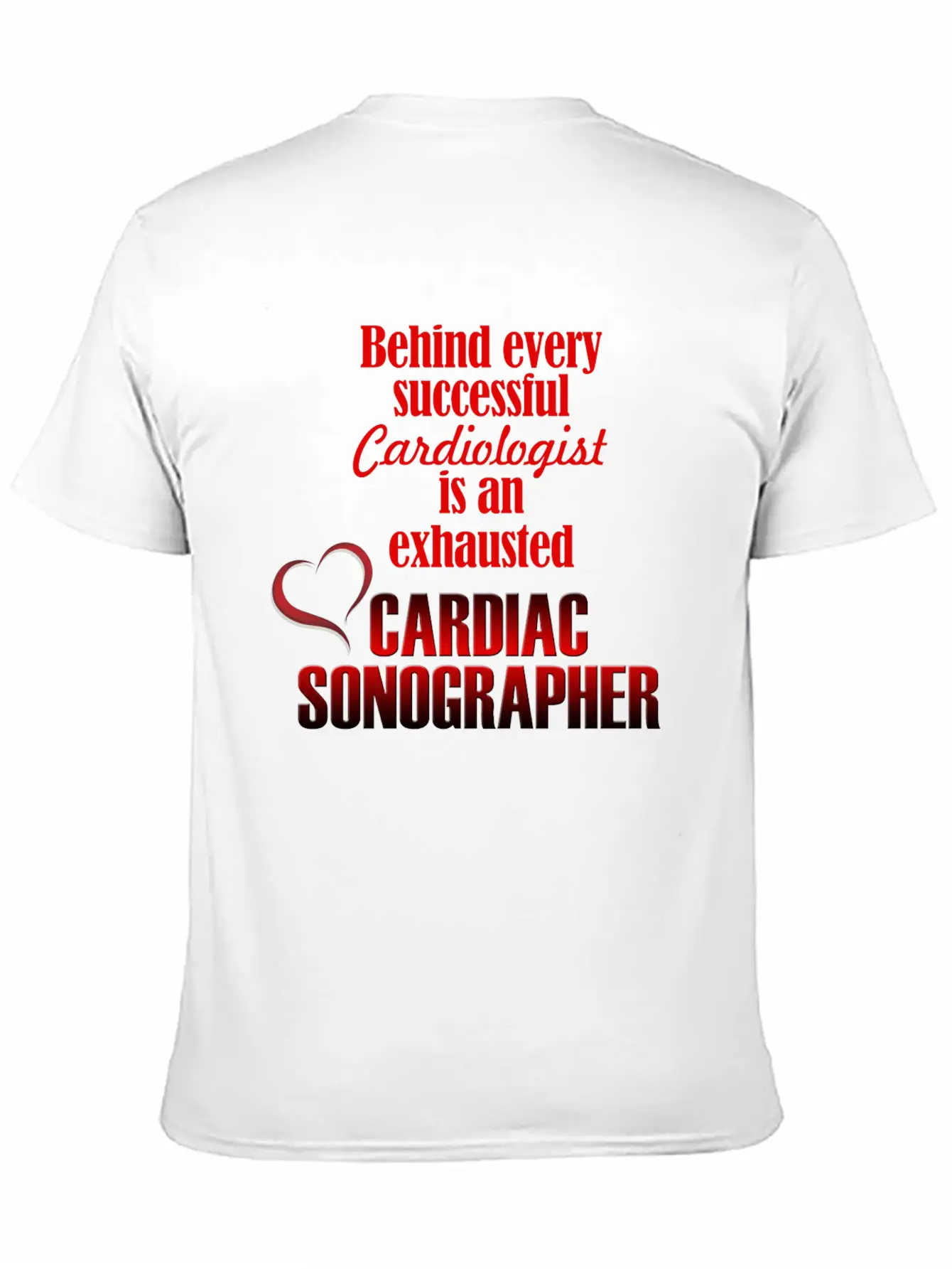 Exhausted Cardiac Sonographer Stylish Everyday T-Shirt – Unisex Basic Cotton Tee