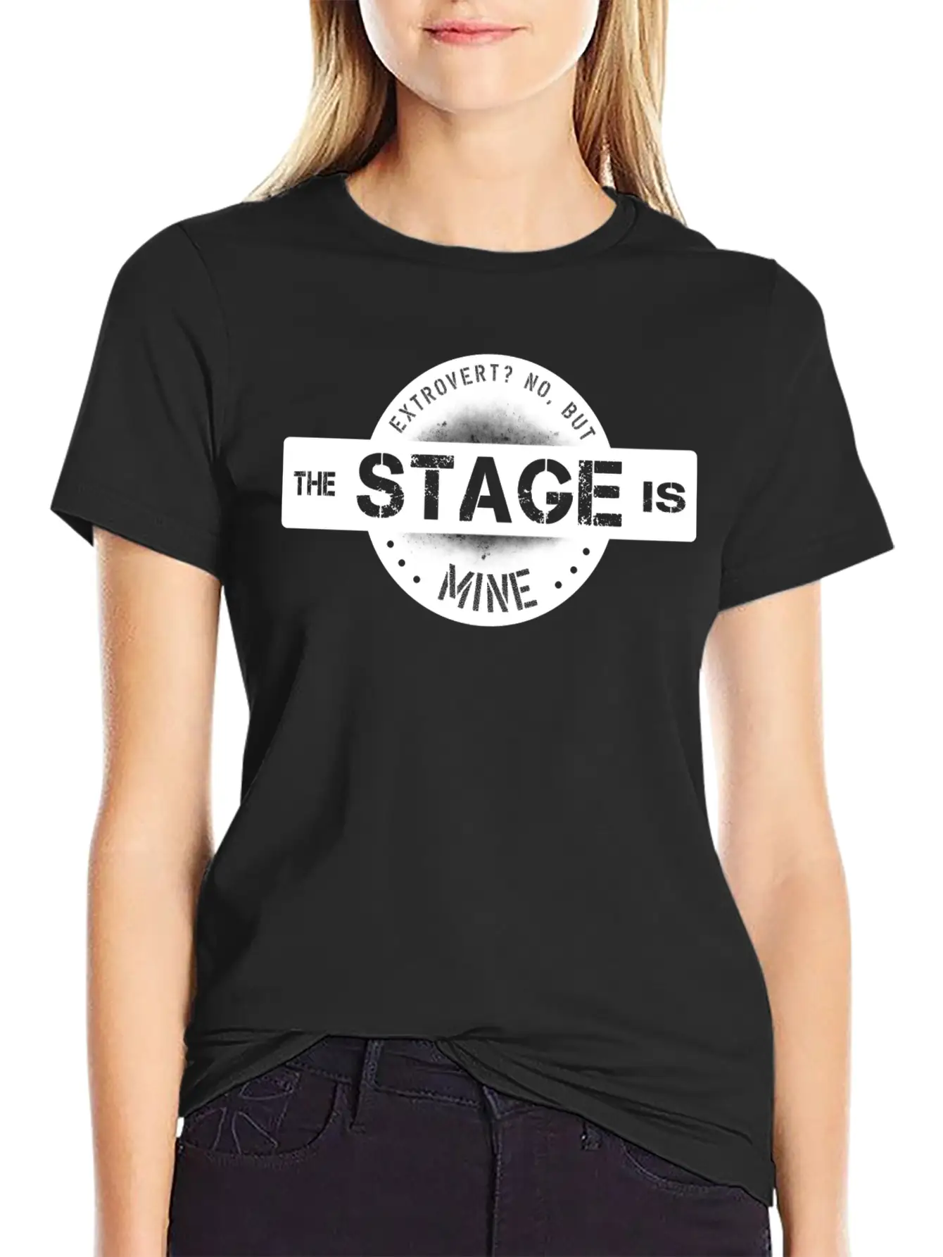 Extrovert Bossy I Love The Stage Breathable Graphic T-Shirt – Perfect For Casual Days