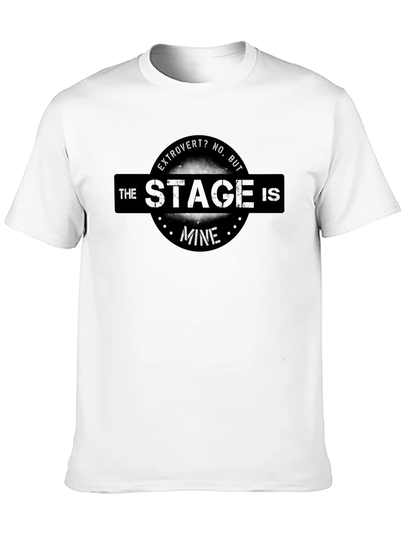 Extrovert Bossy I Love The Stage Breathable Graphic T-Shirt – Perfect For Casual Days