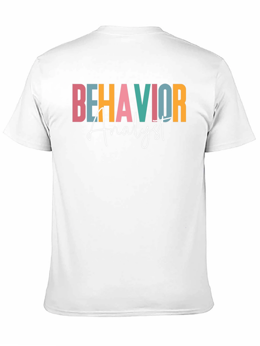 Behavior Analyst Graphic T-Shirt