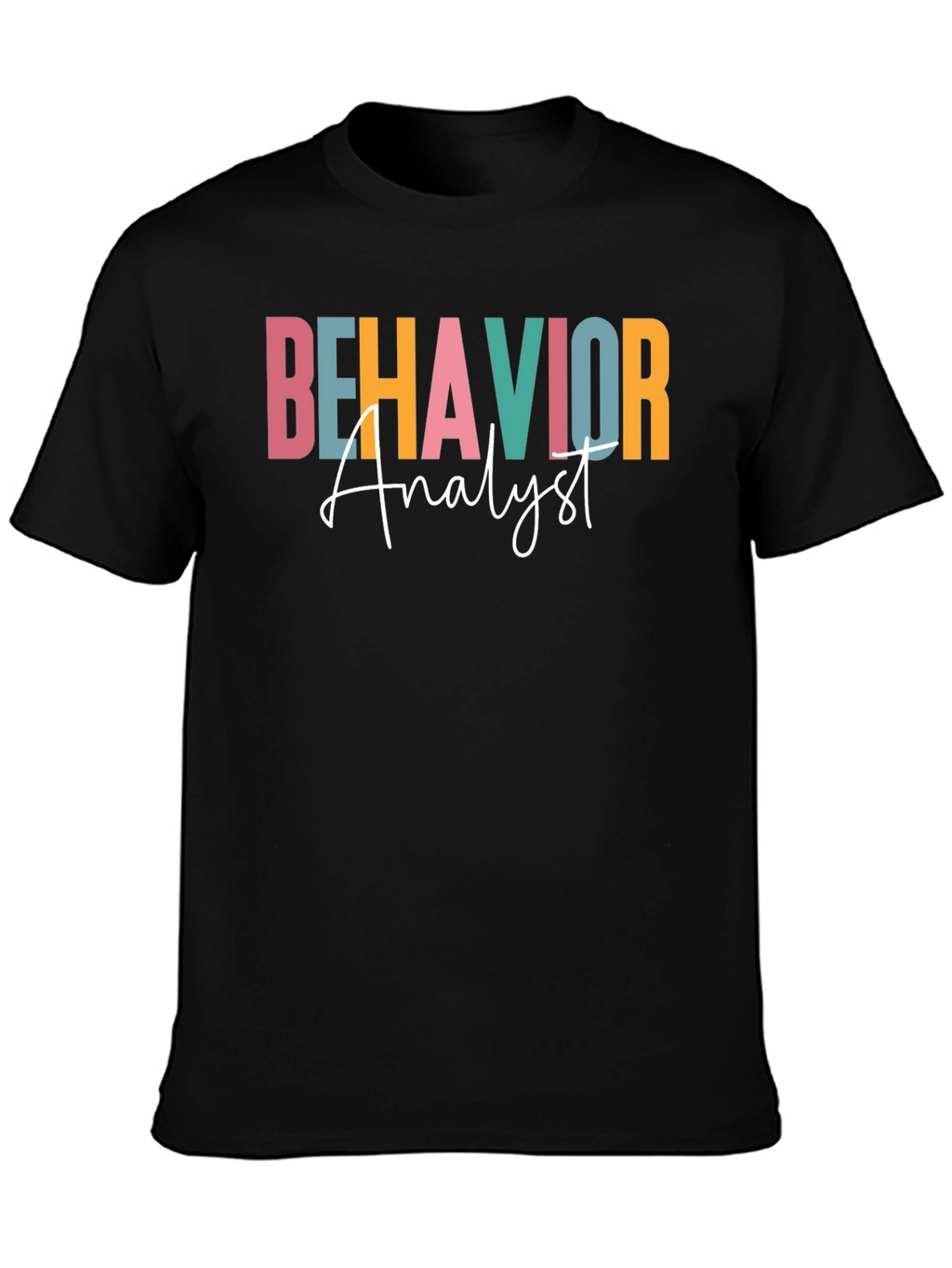 Behavior Analyst Graphic T-Shirt