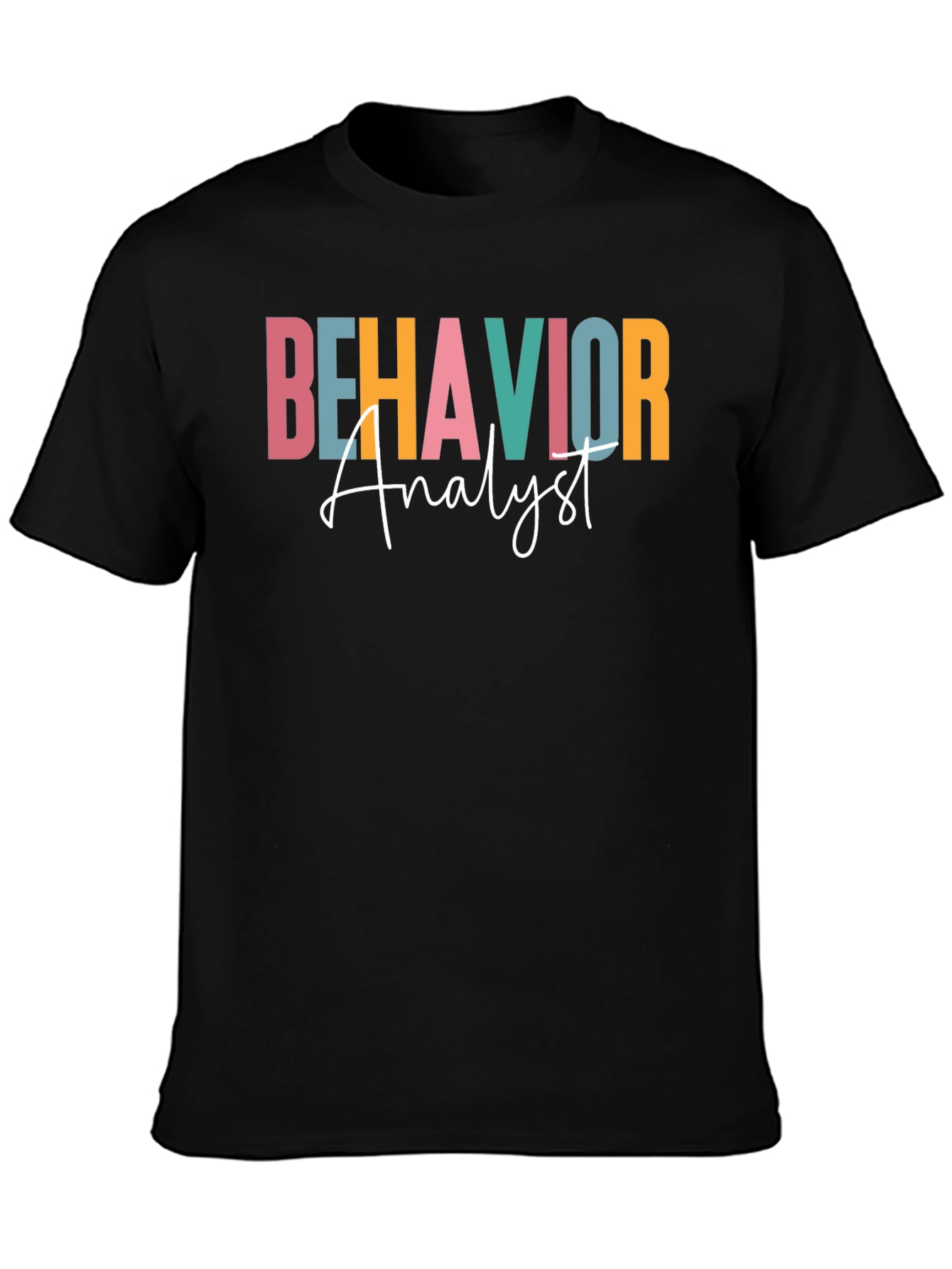 Behavior Analyst Graphic T-Shirt