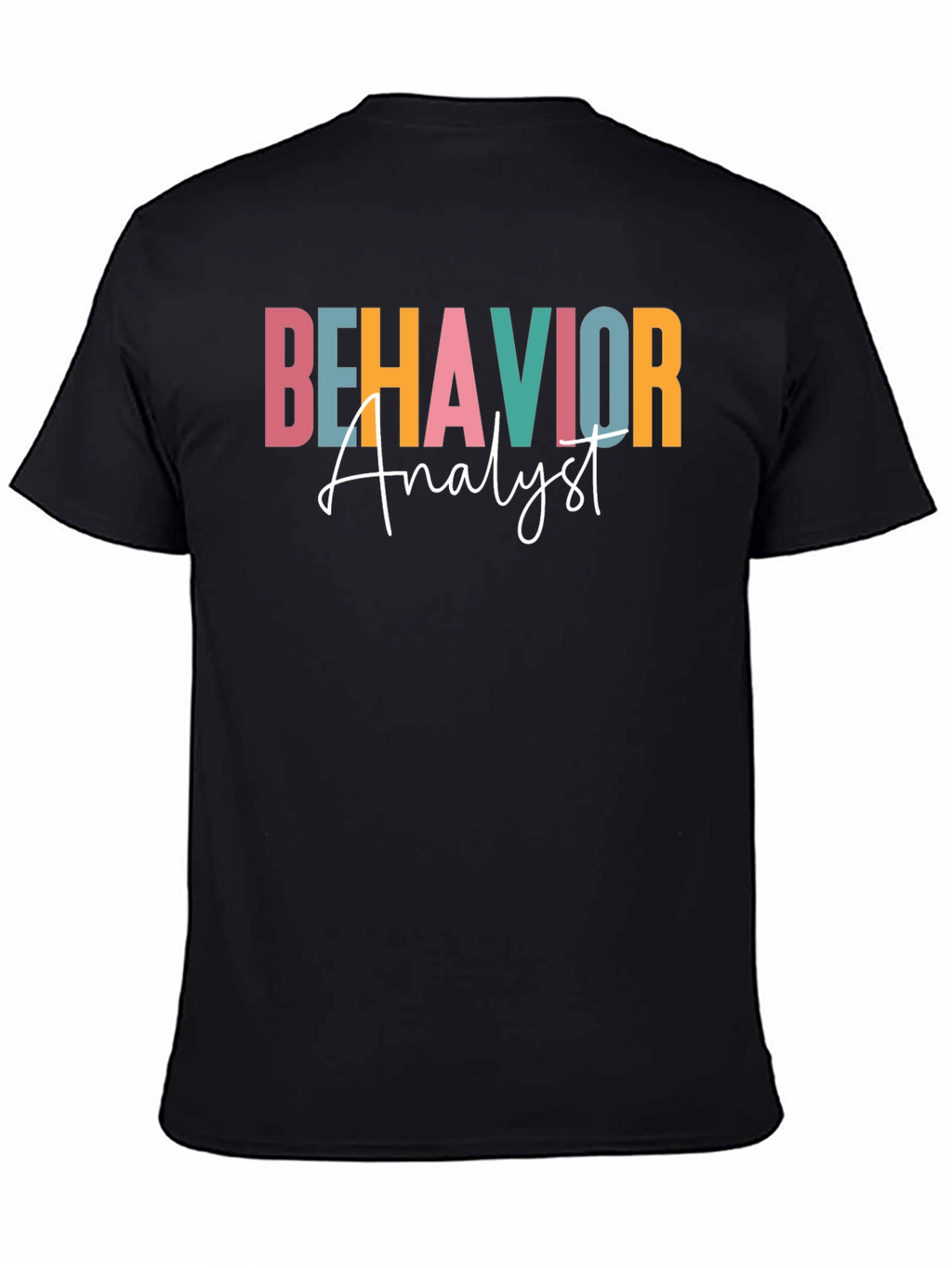 Behavior Analyst Graphic T-Shirt