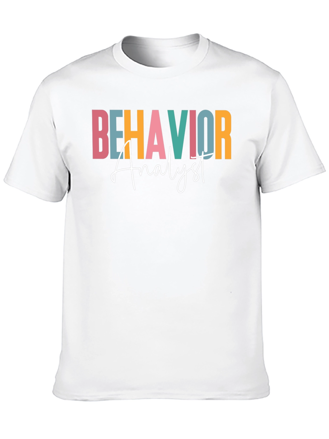 Behavior Analyst Graphic T-Shirt