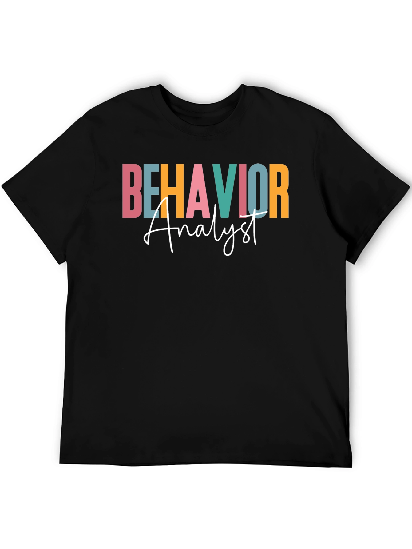Behavior Analyst Graphic T-Shirt