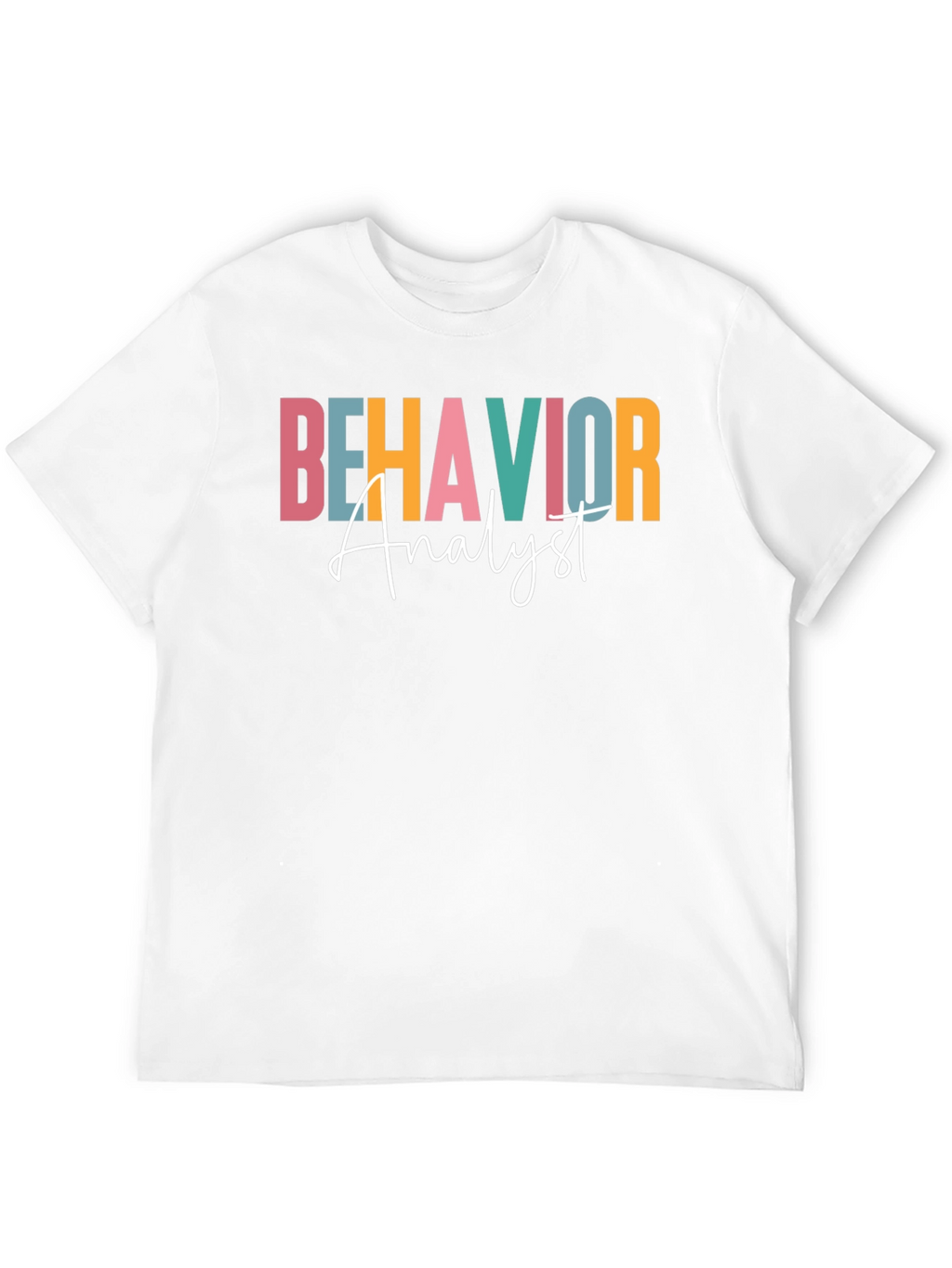 Behavior Analyst Graphic T-Shirt