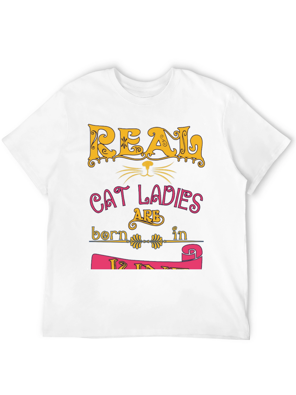 Real Cat Ladies T-Shirt