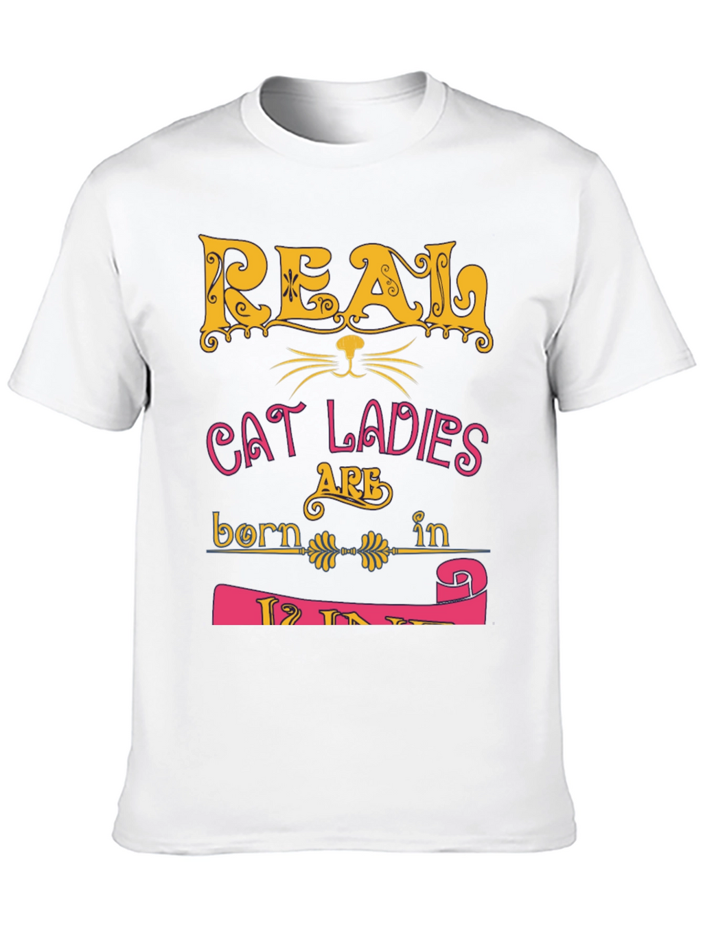 Real Cat Ladies T-Shirt