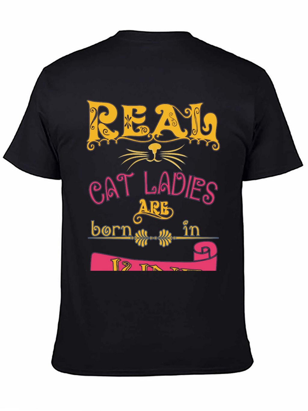 Real Cat Ladies T-Shirt
