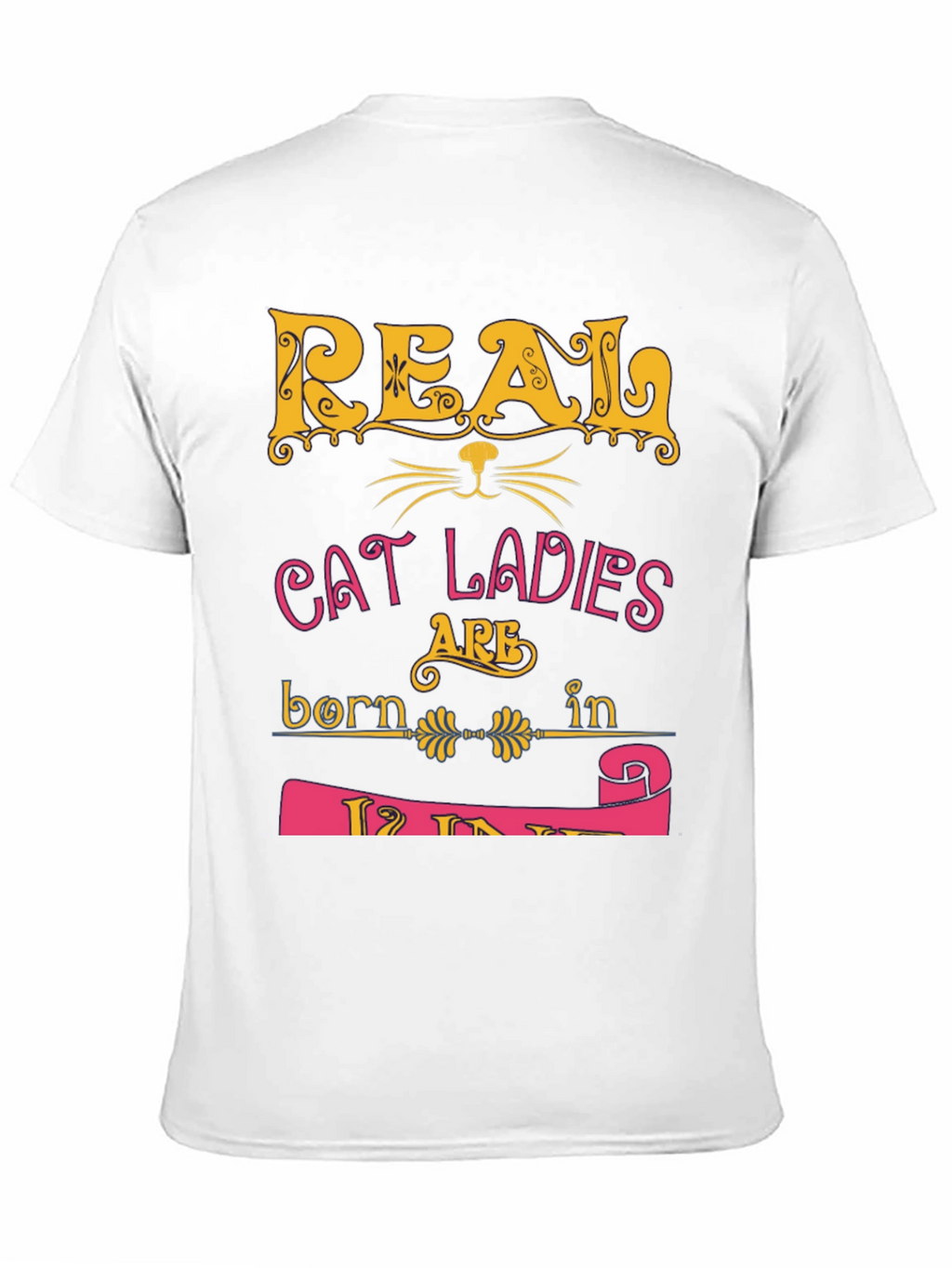 Real Cat Ladies T-Shirt