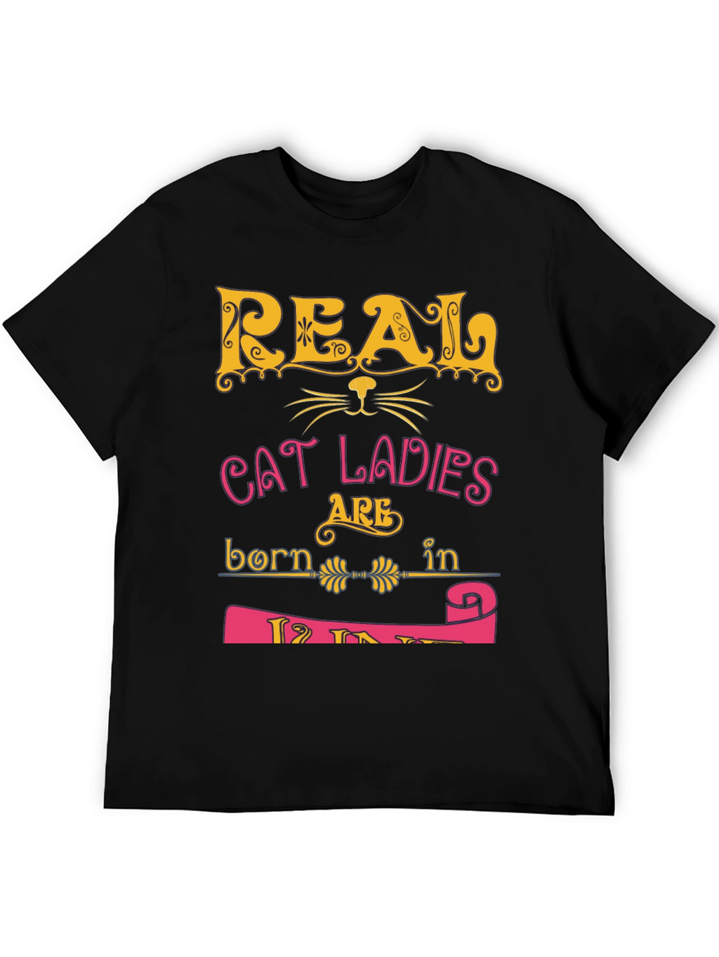 Real Cat Ladies T-Shirt