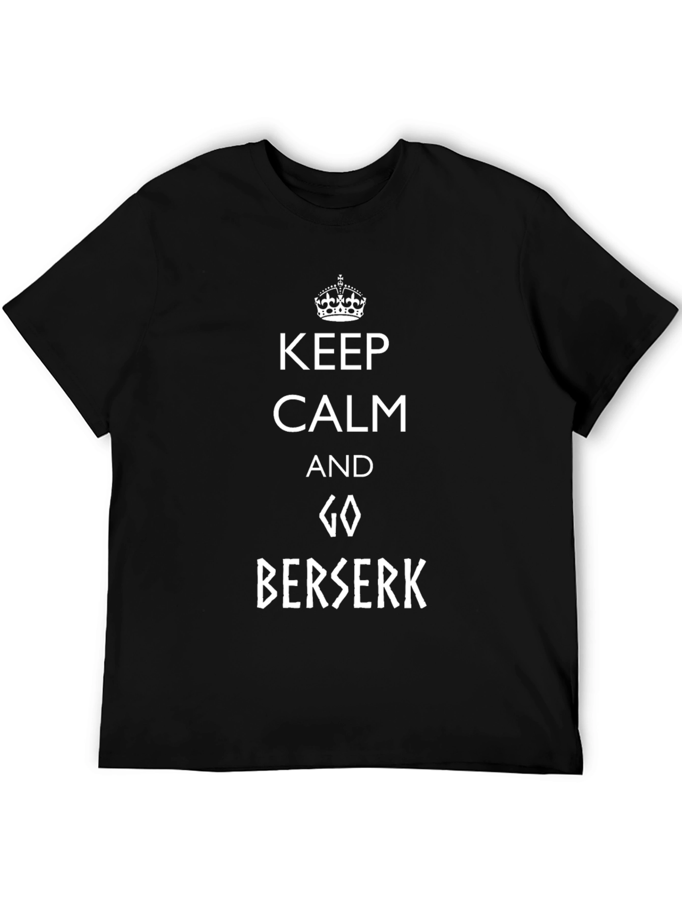 Keep Calm and Go Berserk Black T-Shirt
