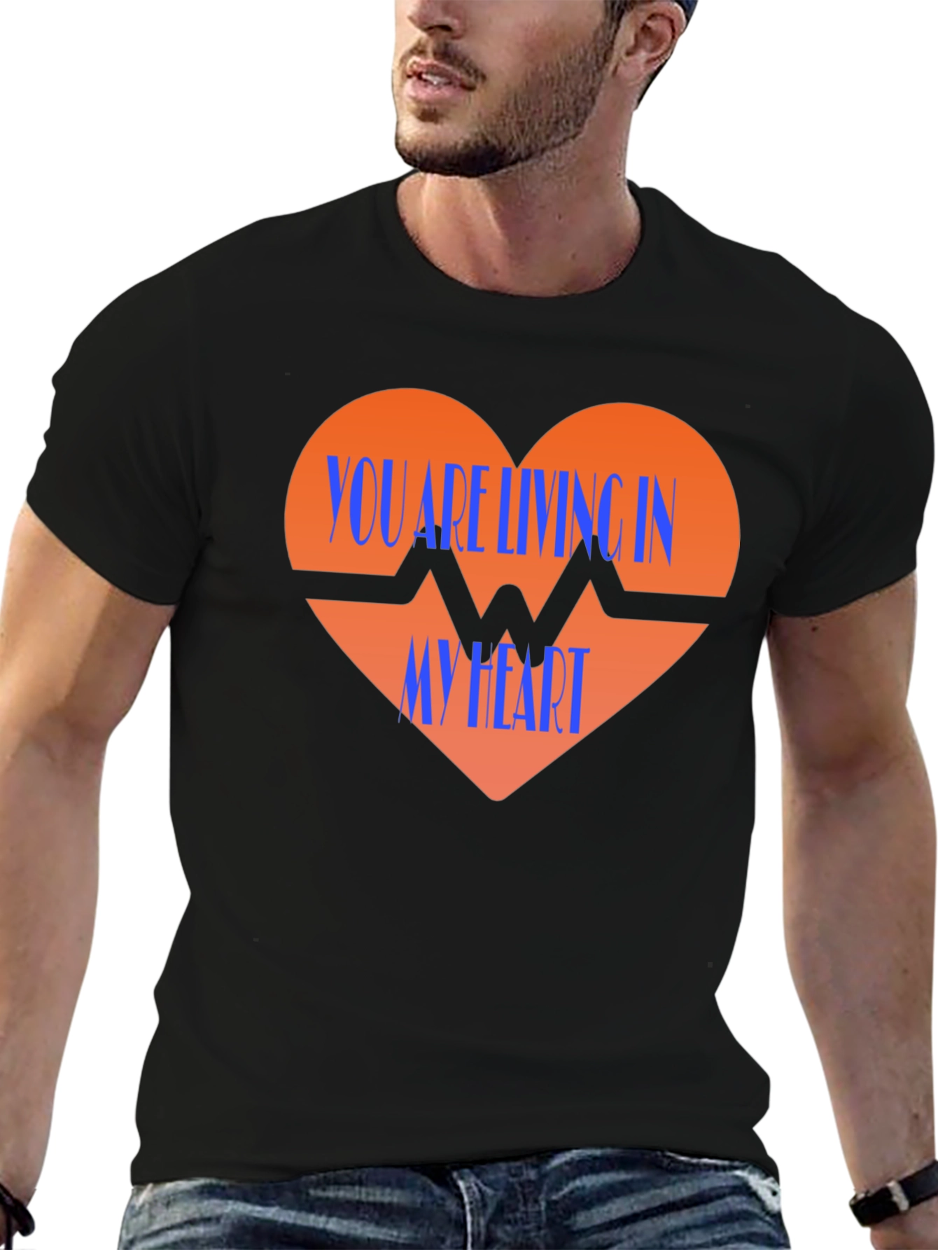 You Are Living In My Heart Graphic T-Shirt