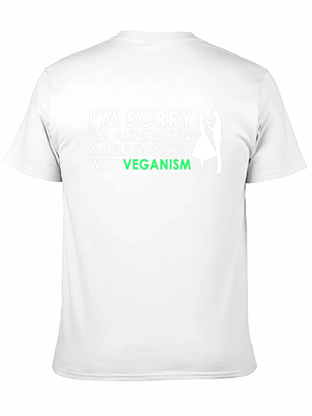Vegan Relationship T-Shirt - Sorry Im Already Taken!