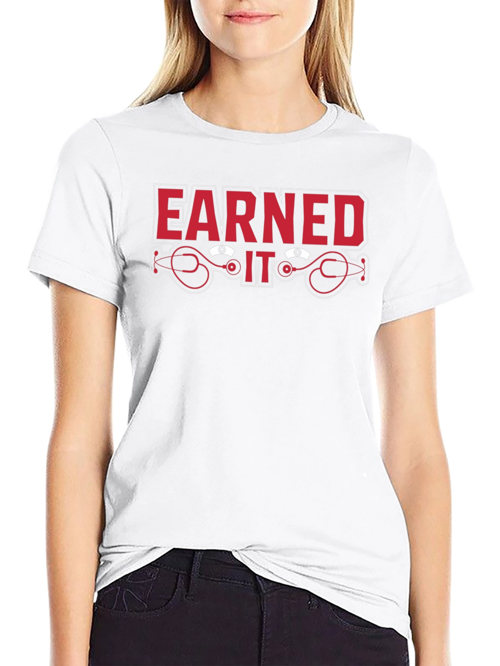 Earned It Nurse Stethoscope Graphic T-Shirt