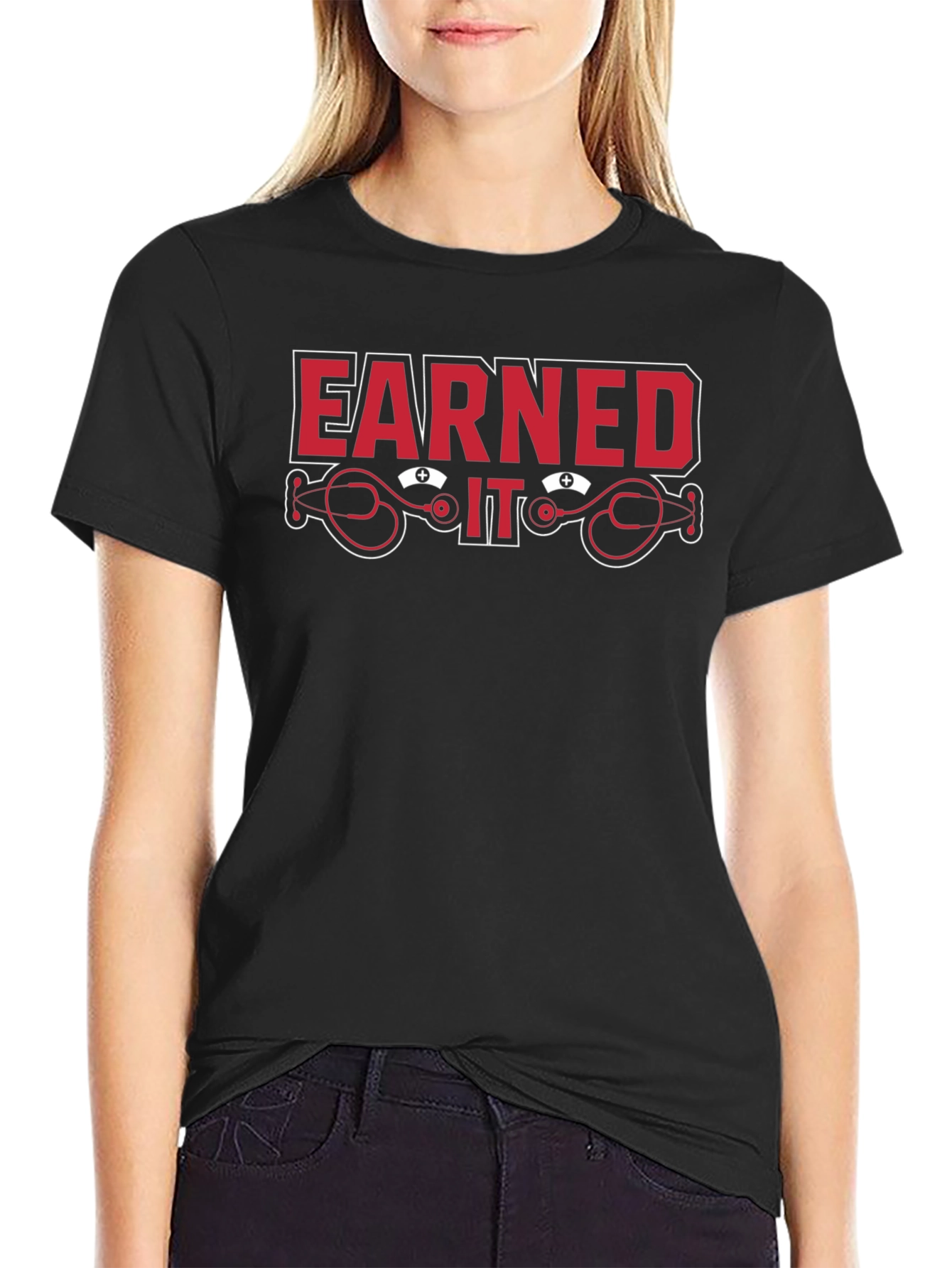 Earned It Nurse Stethoscope Graphic T-Shirt