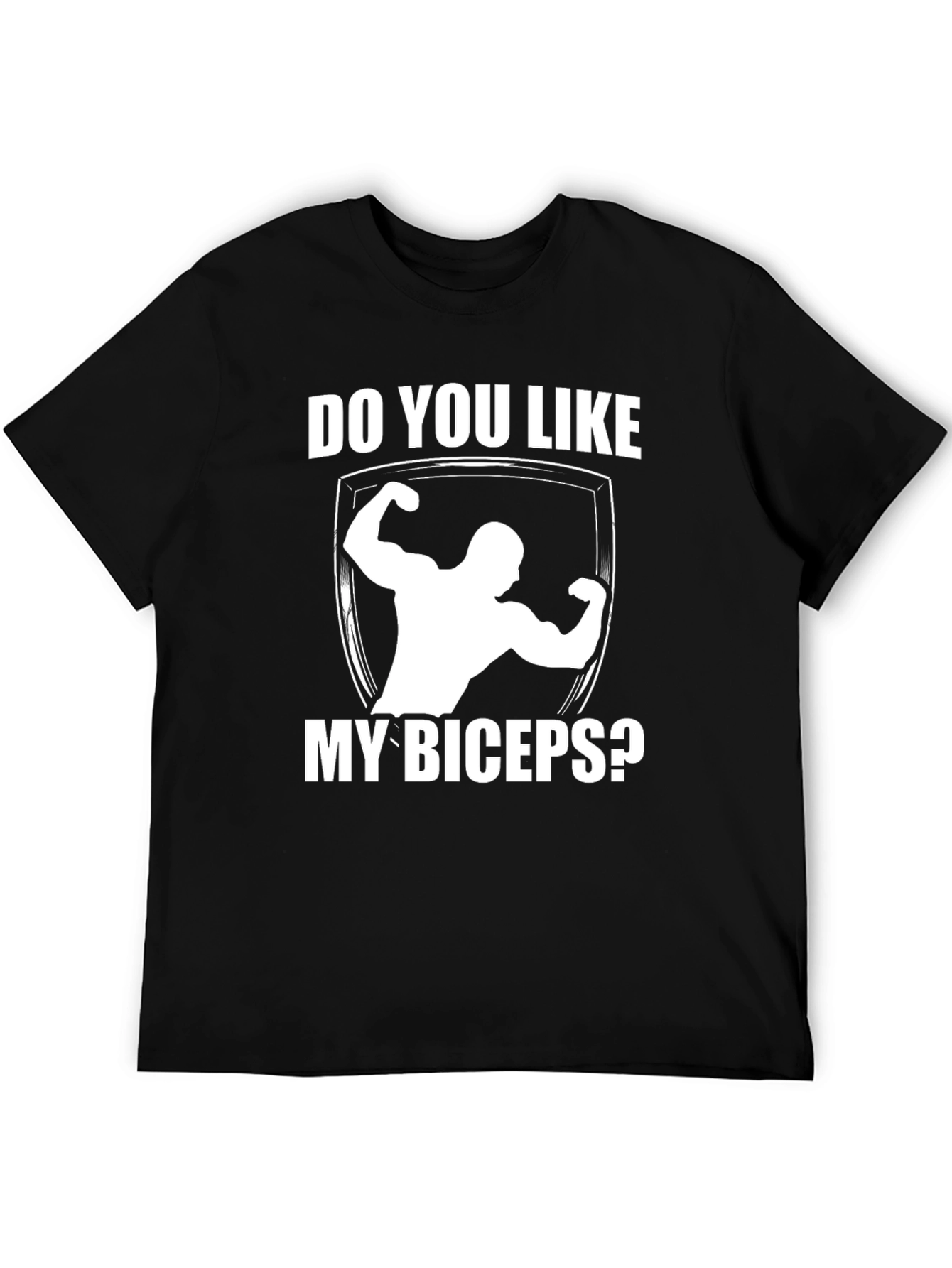 Do You Like My Biceps? Graphic T-Shirt