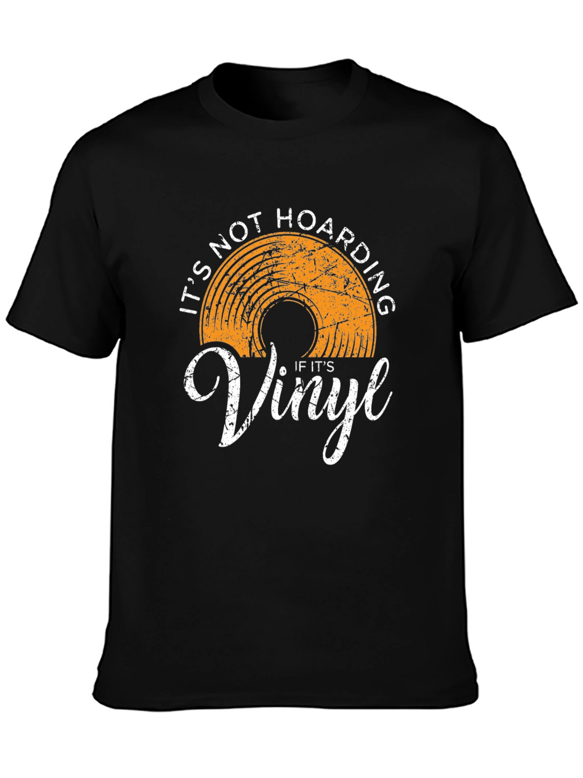 Vinyl Record Collector T-Shirt - Its Not Hoarding!