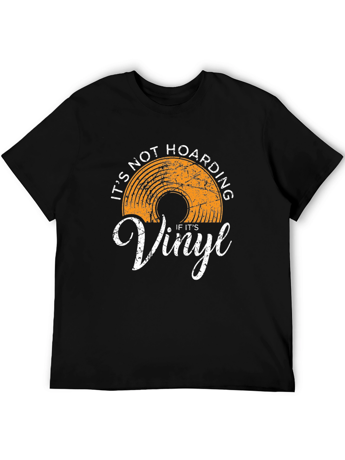 Vinyl Record Collector T-Shirt - Its Not Hoarding!
