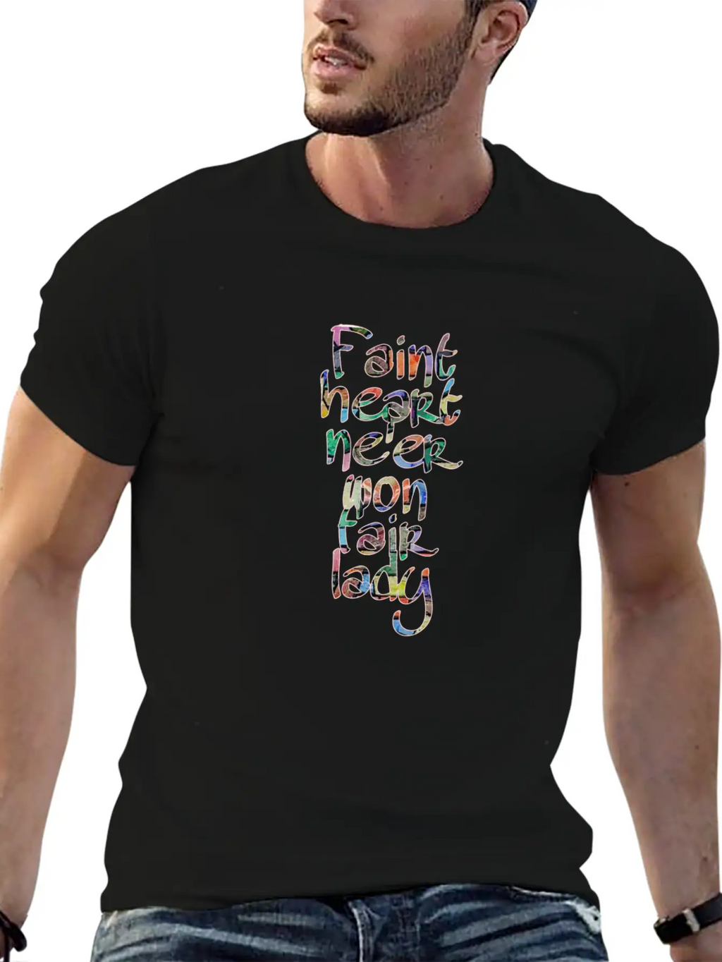 Faint Heart Never Won Fair Lady Relaxed Everyday Tee – Lightweight And Durable Cotton