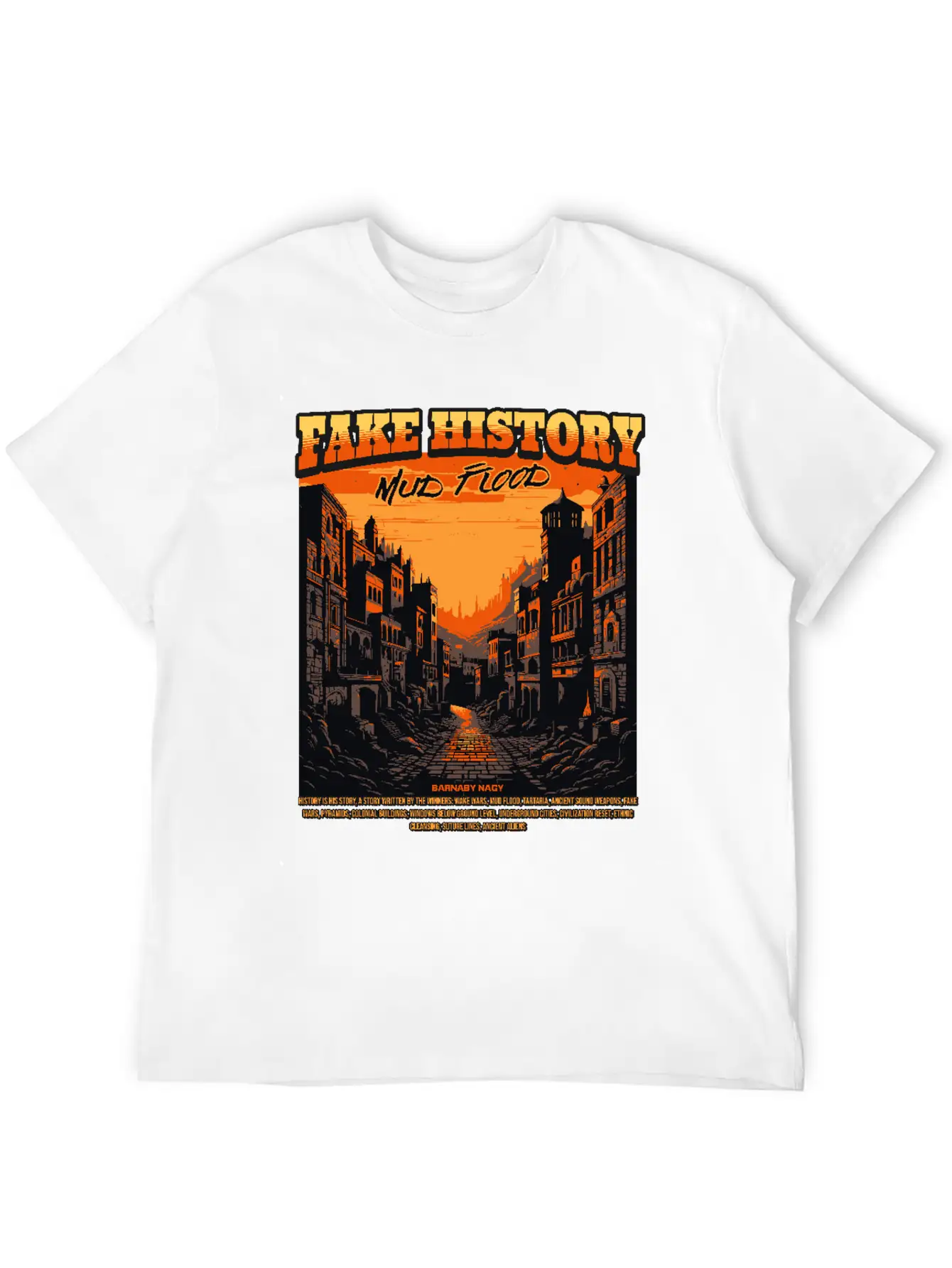 Fake History - Mud Flood Stylish Everyday T-Shirt – Unisex Basic Cotton Tee