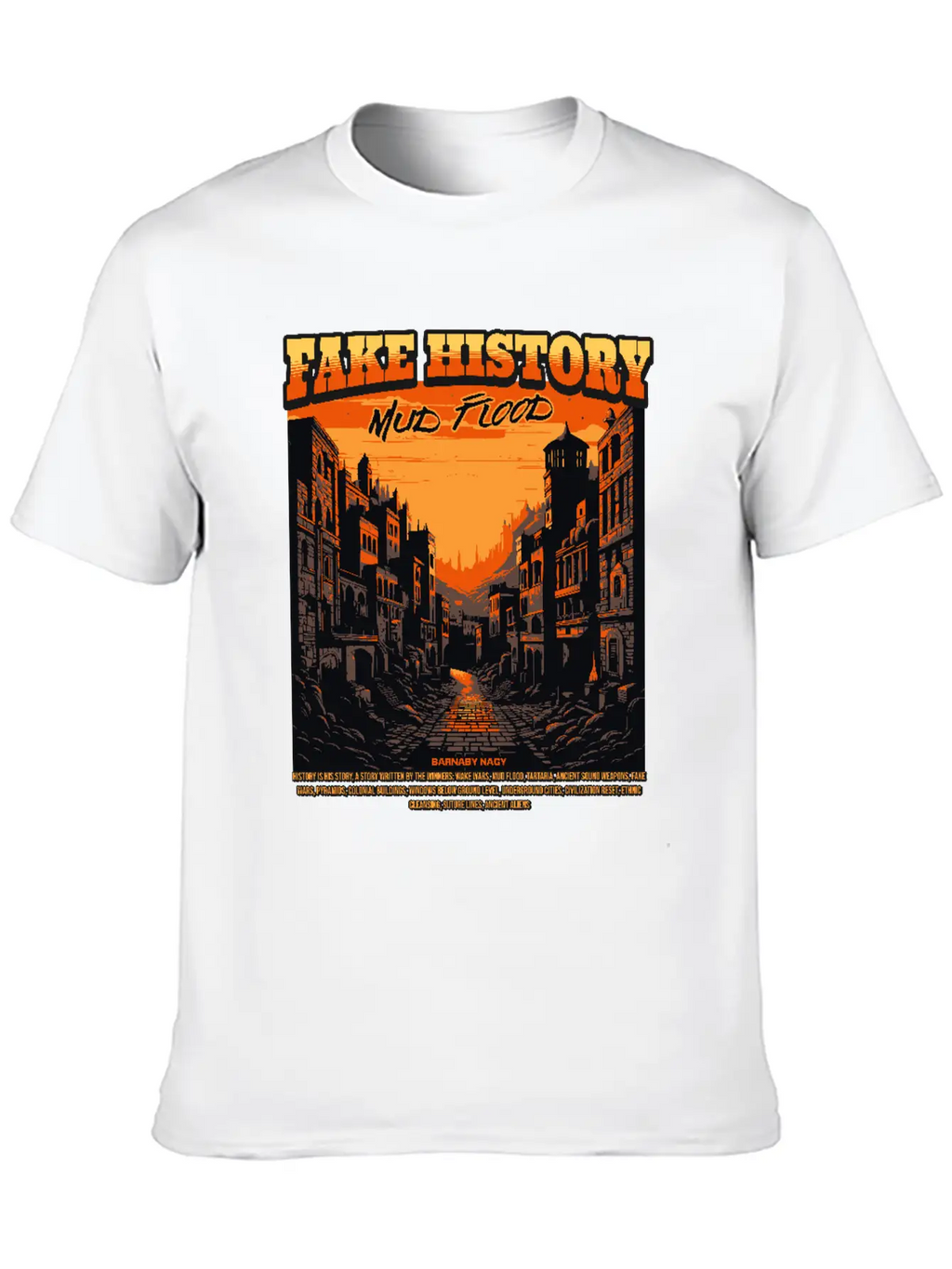 Fake History - Mud Flood Stylish Everyday T-Shirt – Unisex Basic Cotton Tee