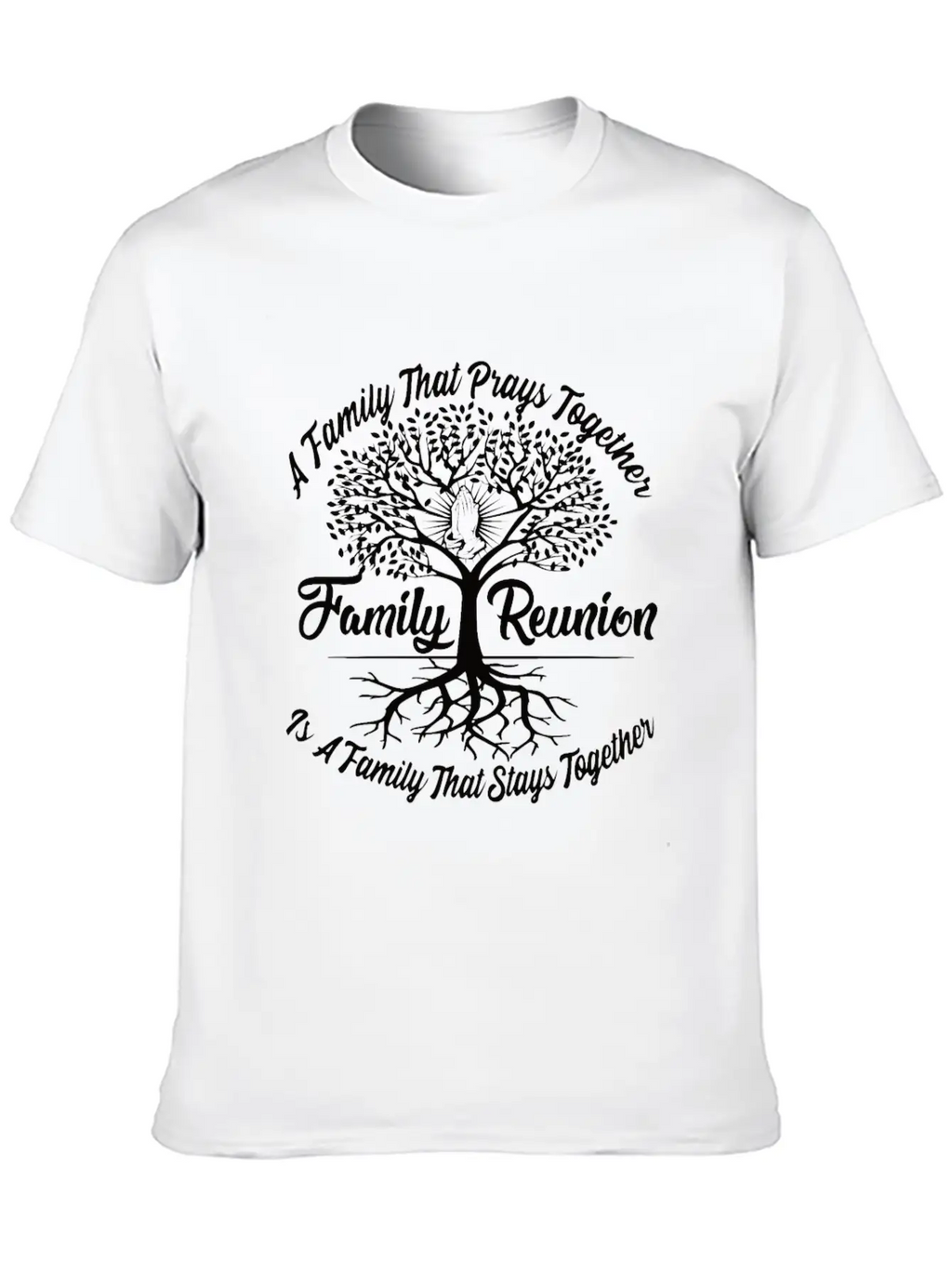 Family Reunion A Family Prays Together Breathable Graphic T-Shirt – Perfect For Casual Days