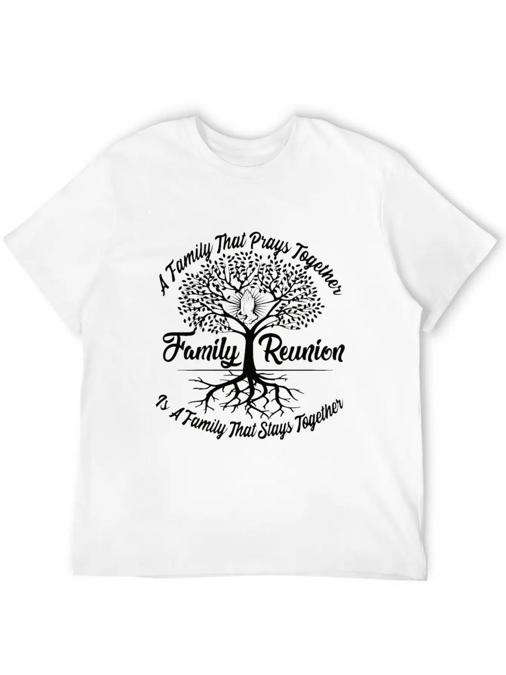 Family Reunion A Family Prays Together Breathable Graphic T-Shirt – Perfect For Casual Days