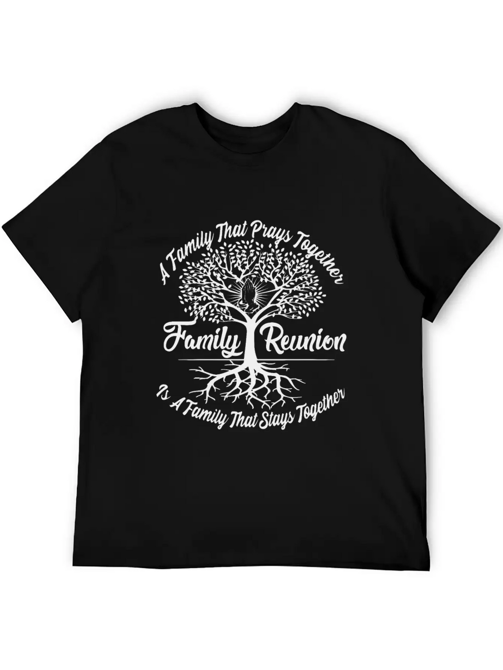 Family Reunion A Family Prays Together Breathable Graphic T-Shirt – Perfect For Casual Days
