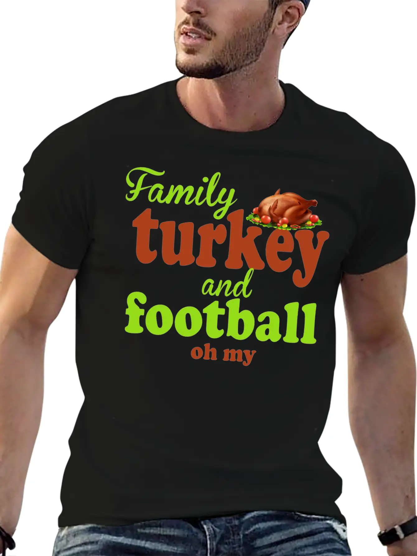 Family, Turkey, And Football — Oh My Basic Graphic T-Shirt – Daily Comfort In Soft Cotton
