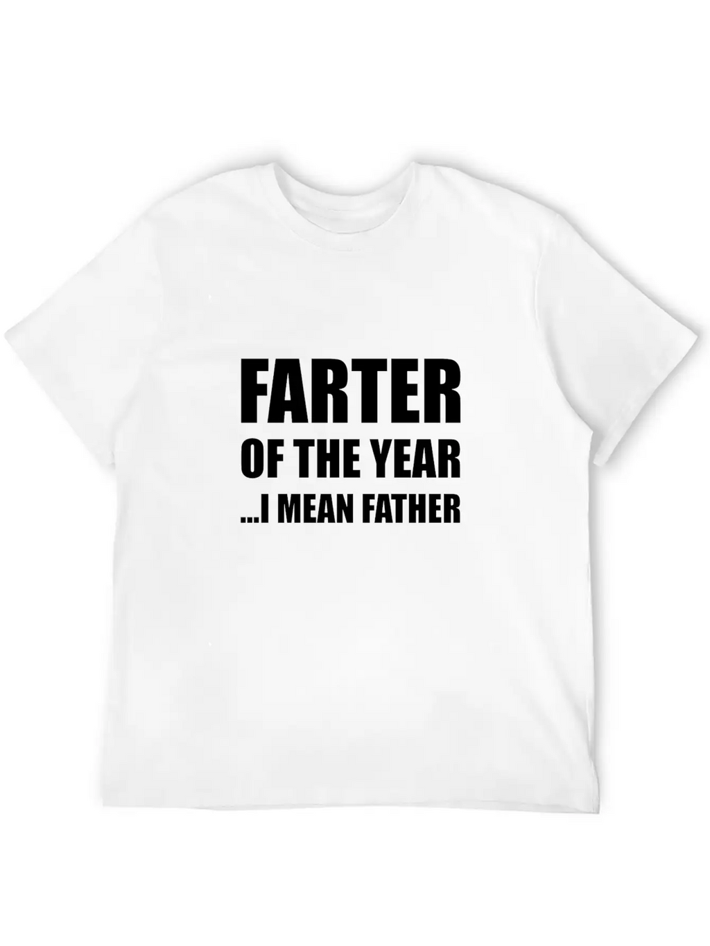 Farter Father Of The Year Funny Classic Cotton Tee – Unisex Comfort For Any Season