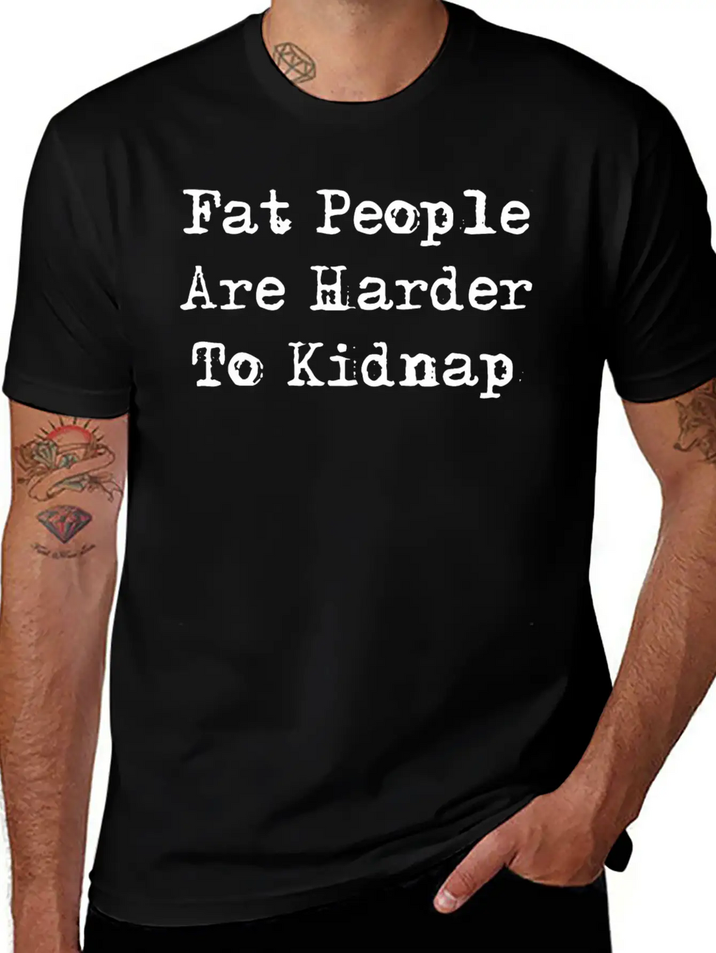 Fat People Are Harder To Kidnap Stylish Everyday T-Shirt – Unisex Basic Cotton Tee