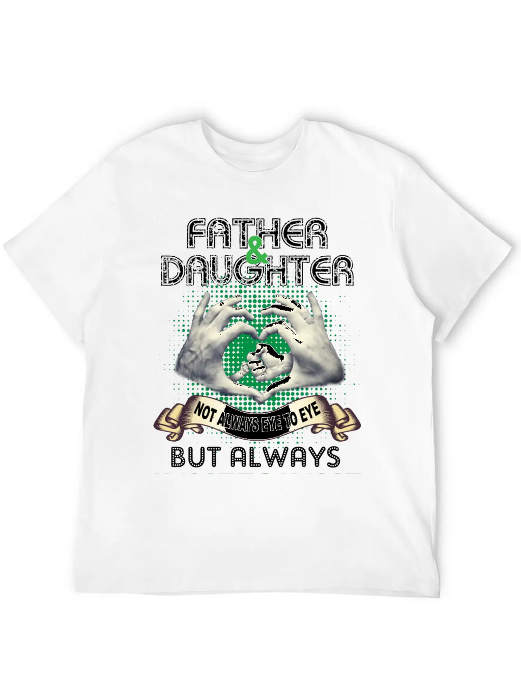 Father And Daughter Not Always Eye To Eye Timeless Short Sleeve Tee – Comfy And Minimalist Design