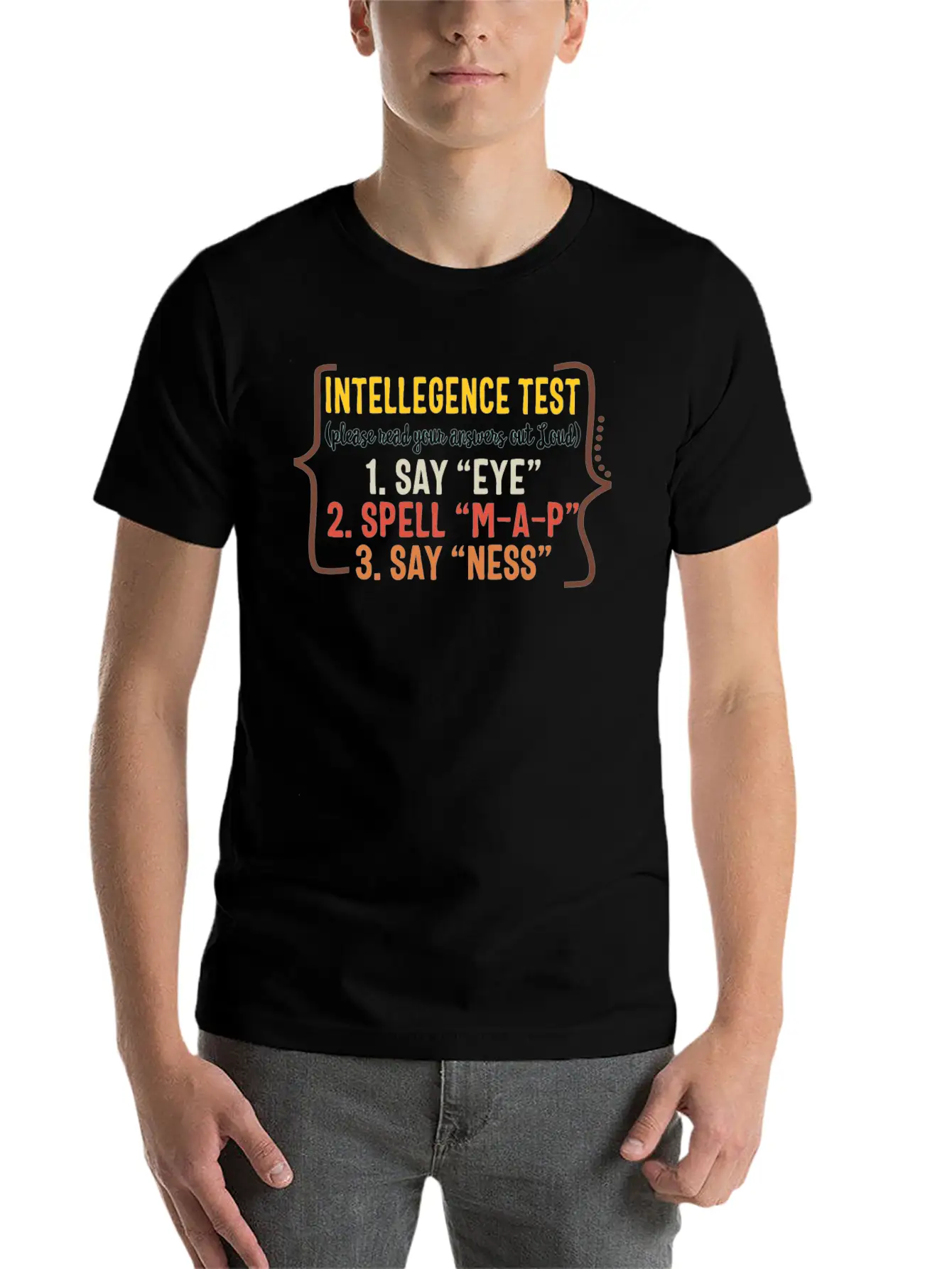 Father Shirt, Intelligence Test Read Your Answers Stylish Everyday T-Shirt – Unisex Basic Cotton Tee