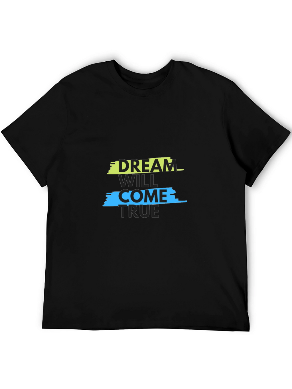 Dream Will Come True Graphic Tee