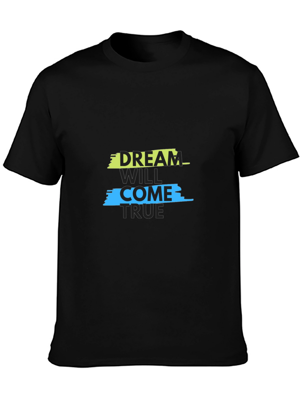 Dream Will Come True Graphic Tee