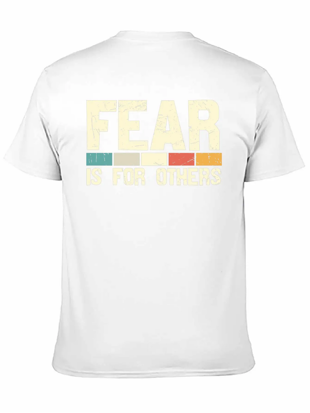 Fear Is For Other Unisex Casual T-Shirt – Clean Design For Daily Comfort