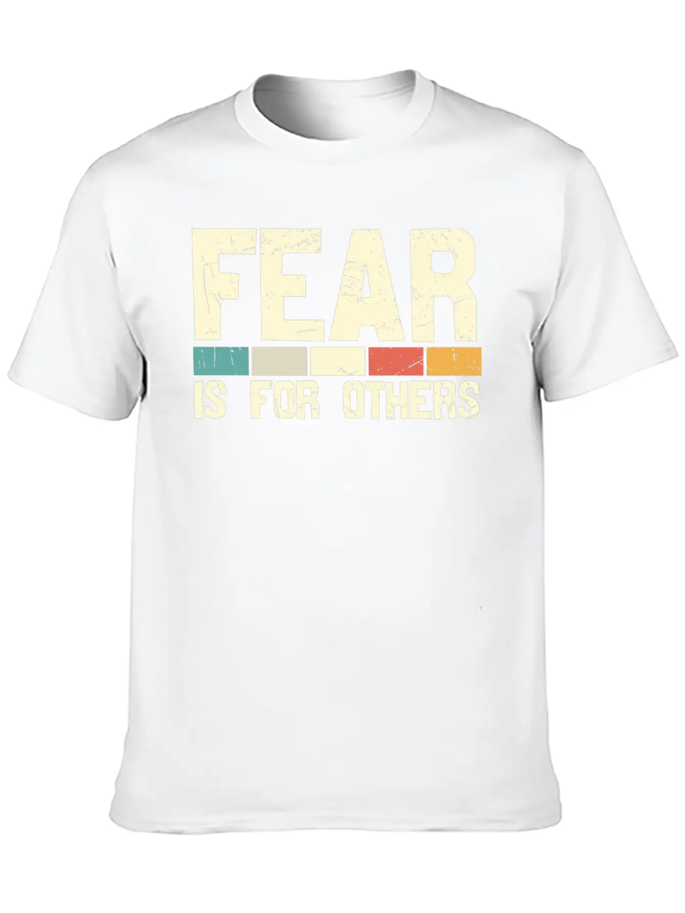 Fear Is For Other Unisex Casual T-Shirt – Clean Design For Daily Comfort