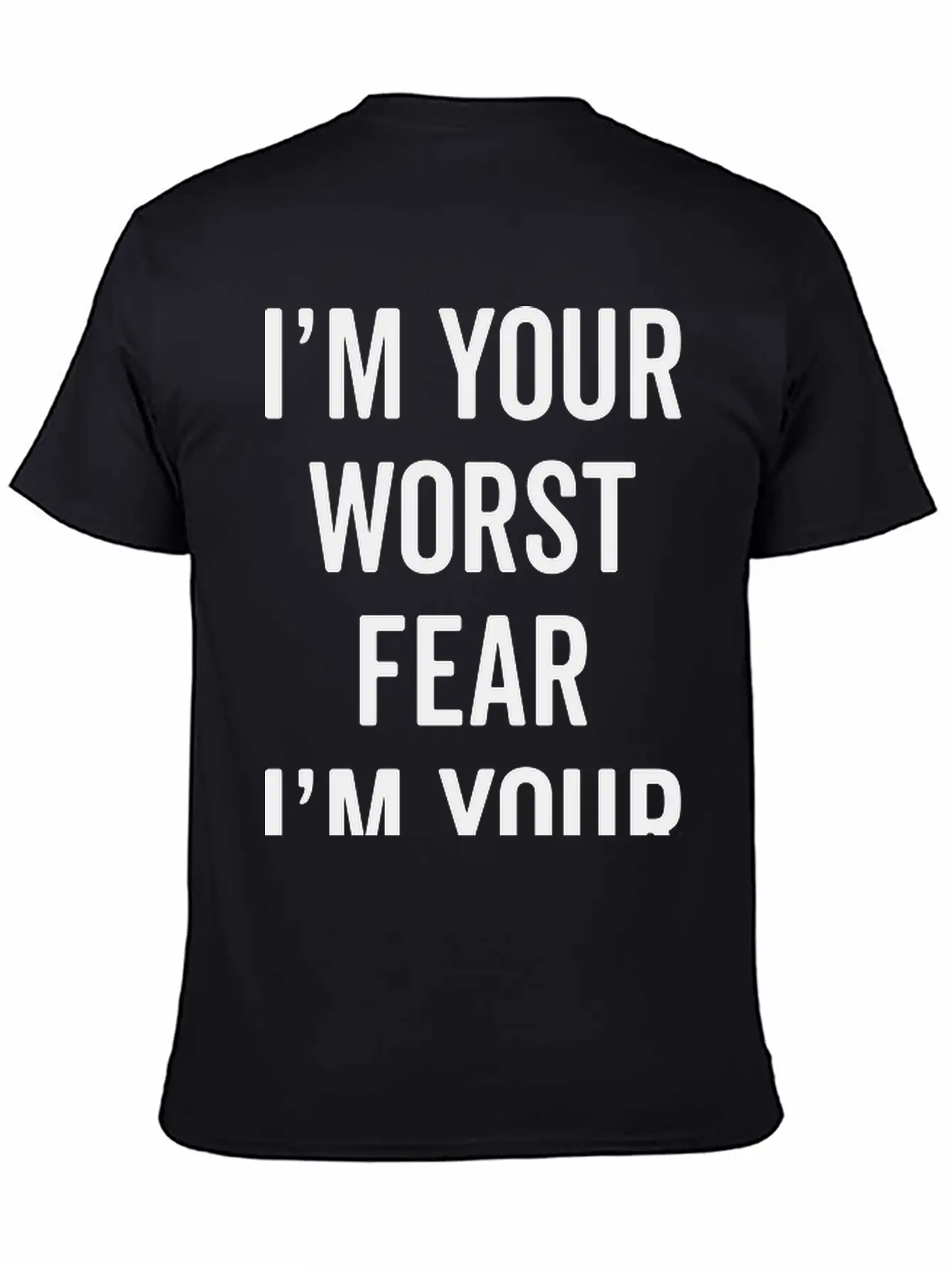 Fear The Worst Funny Quote Stylish Everyday T-Shirt – Unisex Basic Cotton Tee