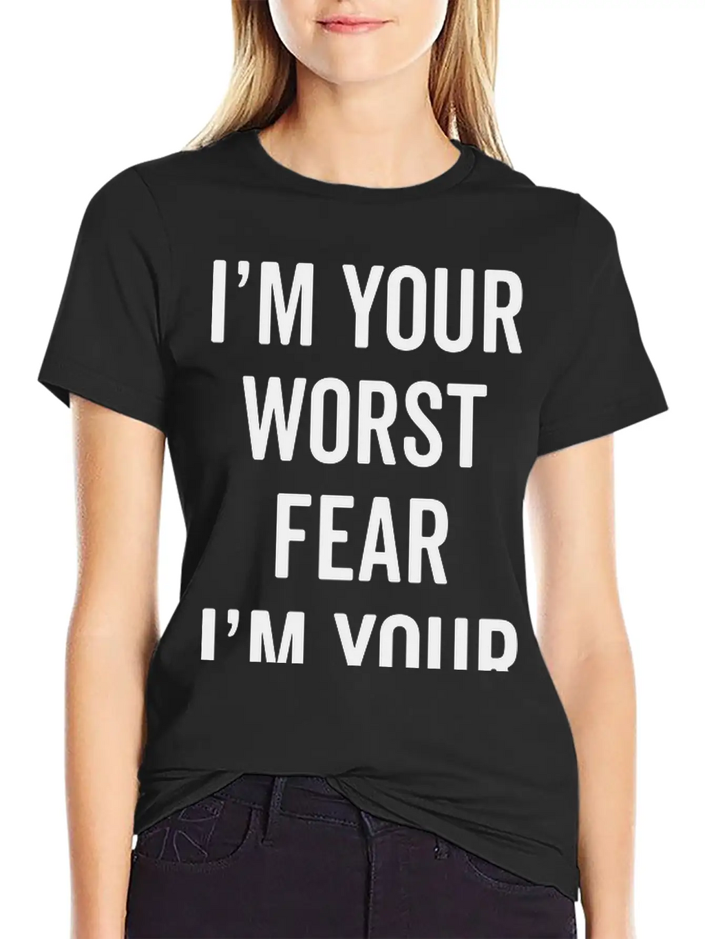 Fear The Worst Funny Quote Stylish Everyday T-Shirt – Unisex Basic Cotton Tee