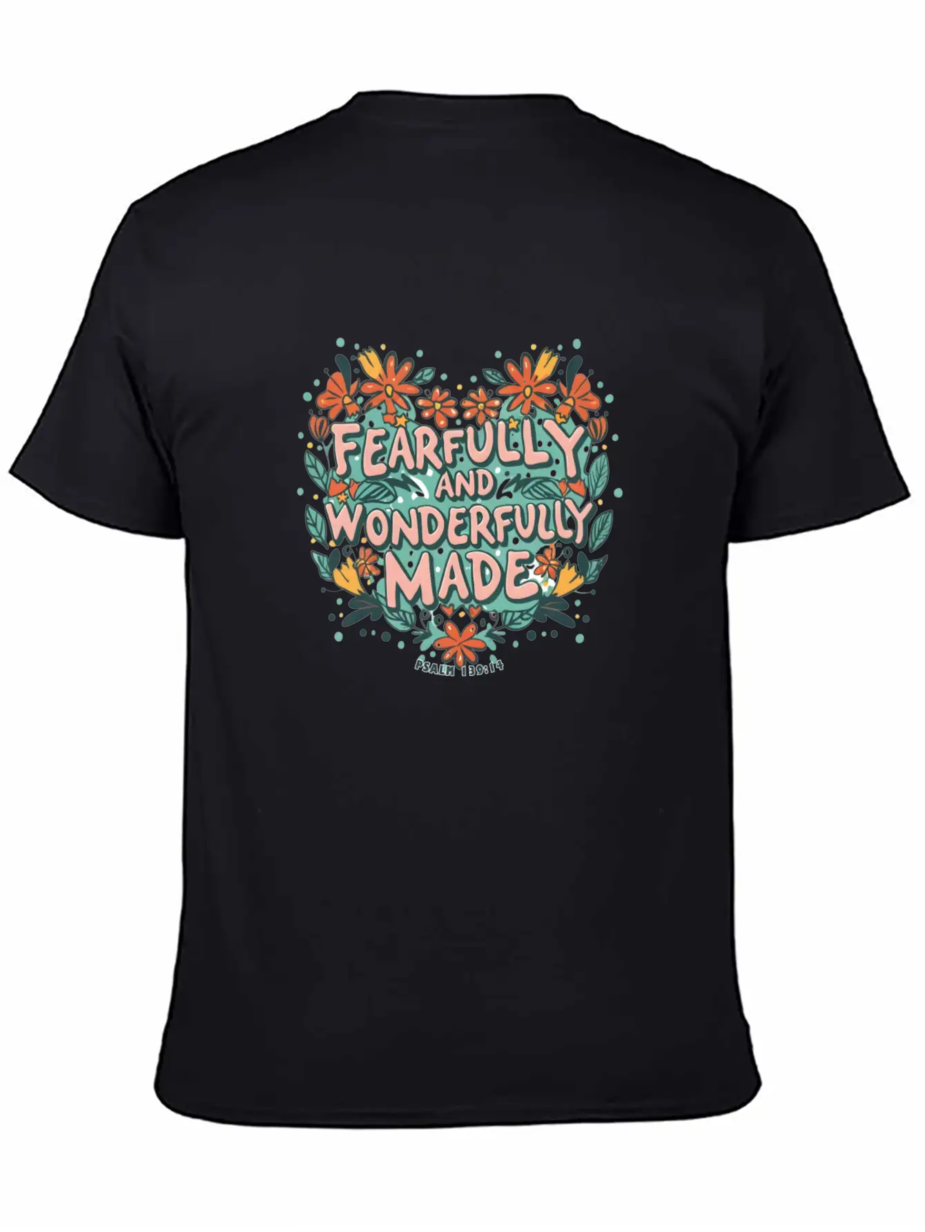 Fearfully And Wonderfully Made - Bible Verse Stylish Everyday T-Shirt – Unisex Basic Cotton Tee
