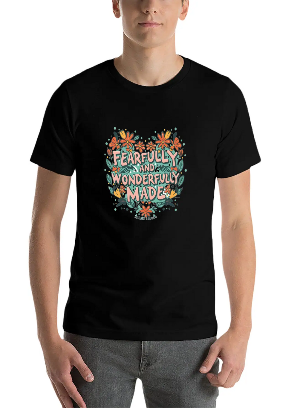 Fearfully And Wonderfully Made - Bible Verse Stylish Everyday T-Shirt – Unisex Basic Cotton Tee